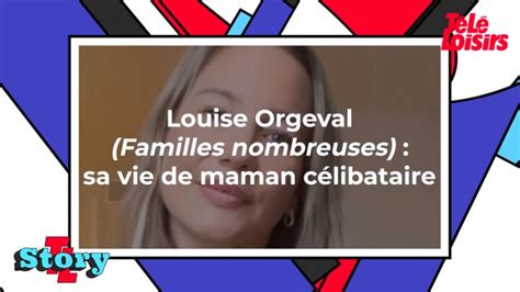 Louise Orgeval Familles Nombreuses La Vie En Xxl Sa Vie De Maman