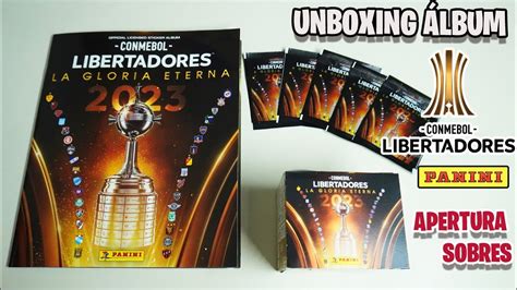 Lbum Copa Libertadores Panini Unboxing Lbum Licenciado