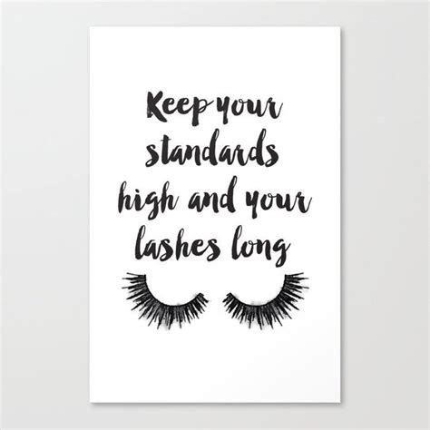 Canvas Prints To Match Any Home S Decor Society6 Long Lashes Lash Quotes Eyelashes Quotes