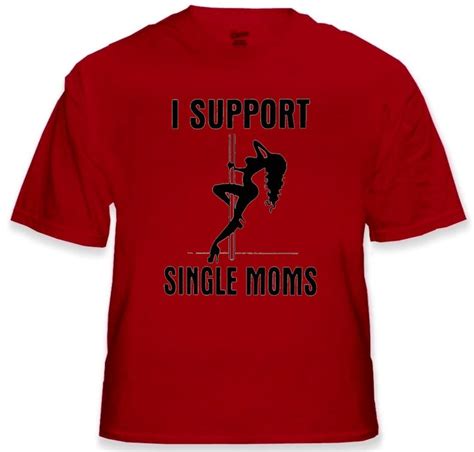 Funny Tees I Support Single Moms Mens T Shirt 522 Etsy