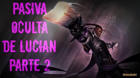 League of legends Pasiva oculta de Lucian 2º Parte YouTube