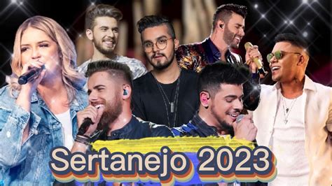 SERTANEJO 2023 TOP 100 Musicas Sertanejas Mais Tocadas As Melhores