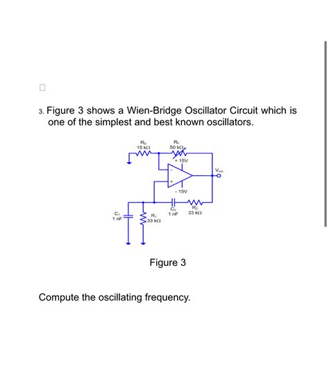 Solved Figure 3 Shows A Wien Bridge Oscillator Circuit Chegg