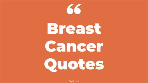 45 Delightful Strong Breast Cancer Quotes Uplifting Breast Cancer