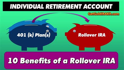 10 BENEFITS Of A Rollover IRA Maximize Retirement Savings With