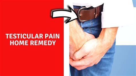 Testicular Pain Home Remedy Testicle Pain Testicular Torsion Youtube