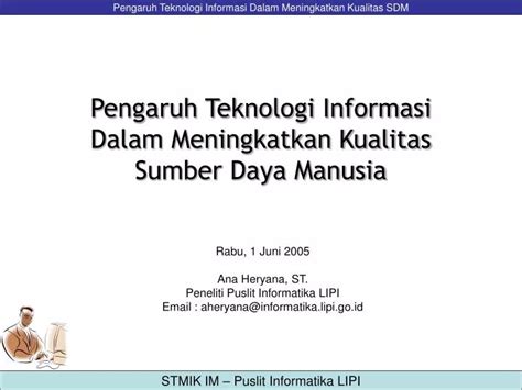 Ppt Pengaruh Teknologi Informasi Dalam Meningkatkan Kualitas Sumber