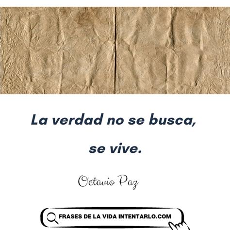 Frases De Octavio Paz Que Cuestionan La Realidad Misma