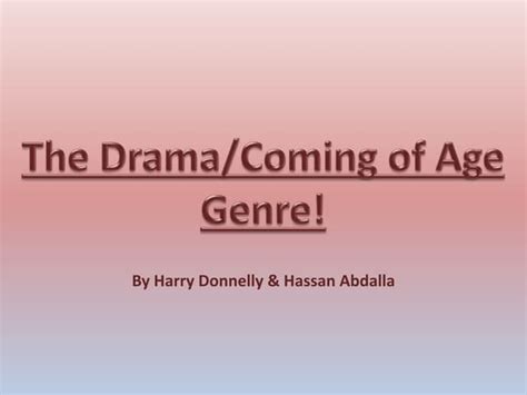 'Coming of age' Genre Conventions