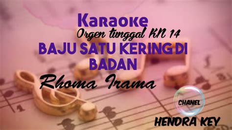 Karaoke BAJU SATU KERING DI BADAN Rhoma Irama Orgen Tunggal KN 1400