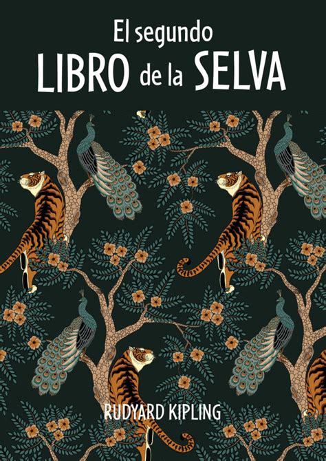 El Segundo Libro De La Selva Rudyard Kipling Novela De Aventuras