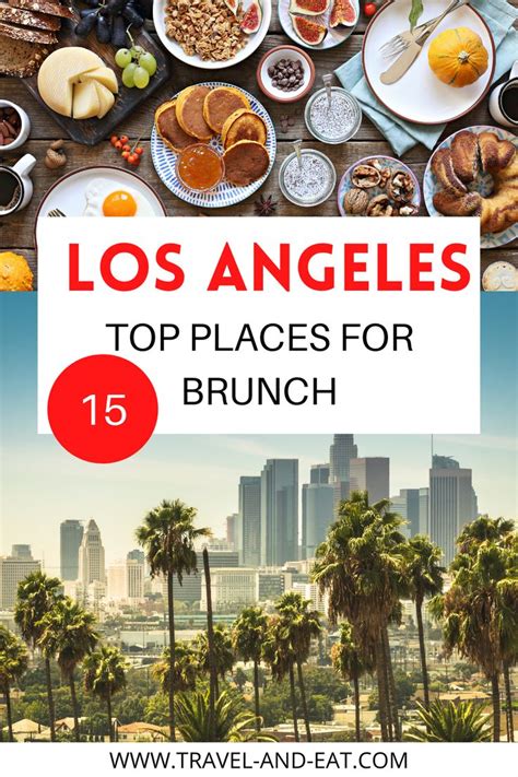 Best Brunch Spots In Los Angeles Travel And Eat Brunch Places