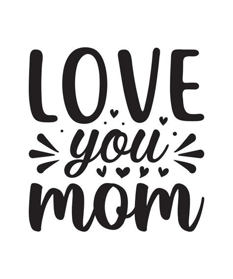 Mother I Love You Quotes