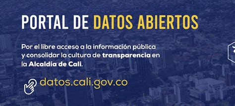 Portal de Datos Abiertos de la Alcaldía de Cali Datos Abiertos Cali