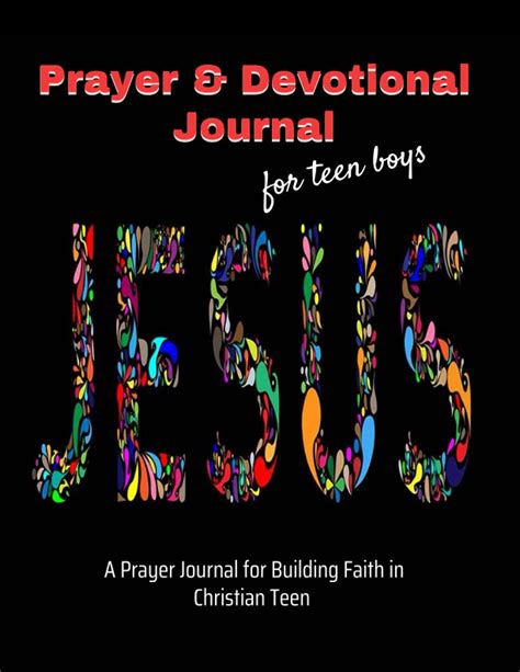 Prayer And Devotional Journal For Teen Boys A Guided Prayer Journal