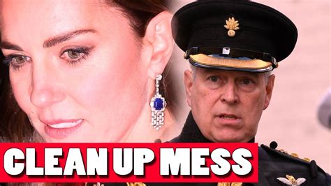 Kate Middleton Fed Up Of Having To Clean Up Prince Andrews Mess Youtube