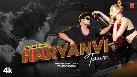 Watch Latest Haryanvi Music Video Song 'Haryanvi Taur' Sung By Vardan Blues