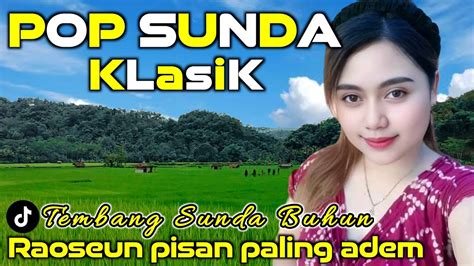 Lagu Sunda Paling Enak Buat Santai Kumpulan Lagu Sunda Pilihan