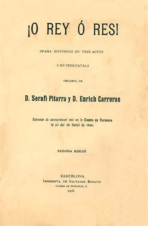 O Rey ó res drama historich en tres actes y en vers catalá