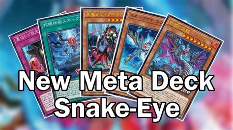 Yu Gi Oh Snake Eye New Meta Deck Youtube