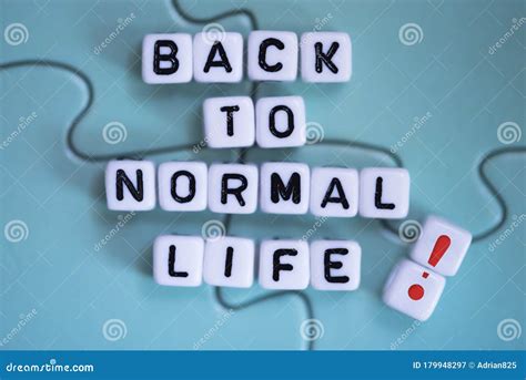 Back To Normal Life Concept or Return To Old Habits and Routine Stock ...