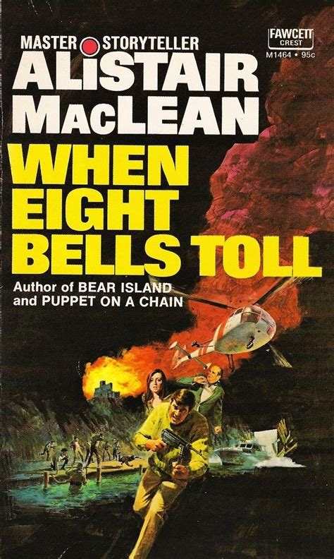 When Eight Bells Toll by Alistair MacLean. Fawcett Crest Books. Reprint ...