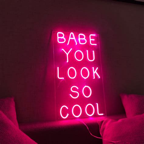 Custom Neon Sign Babe You Look So Cool Neon Sign Wedding Party Etsy