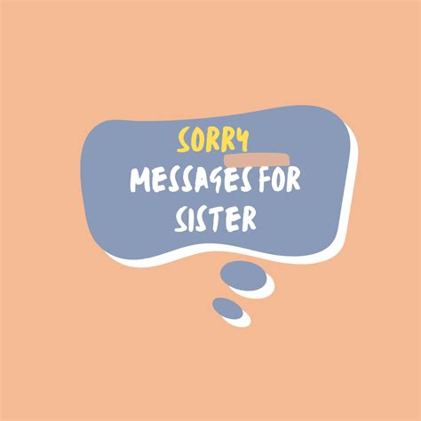 Sorry Messages For Sister - 121+ Heartfelt Apology Quotes - 2025