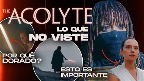 THE ACOLYTE TODO lo que NO VISTE CAPÍTULO 1 Y 2 Referencias