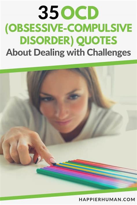 35 Ocd Obsessive Compulsive Disorder Quotes About Dealing With Challenges Happier Human