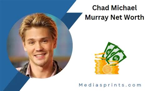 how much is chad michael murray net worth