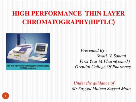 High Performance Thin Layer Chromatographyhptlc