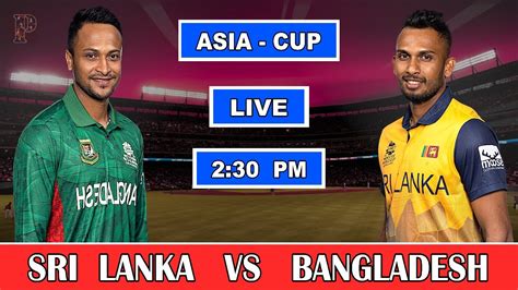 Ptv Sports Live Sri Lanka Vs Bangladesh Asia Cup Live Match Ban