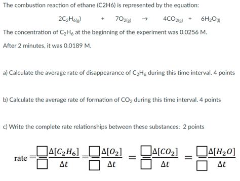 Solved The combustion reaction of ethane (C2H6) is | Chegg.com