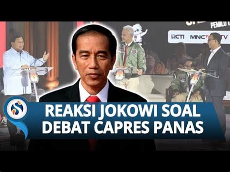 TANGGAPAN Dan SOLUSI Jokowi Seusai Melihat Debat Ketiga Capres Yang