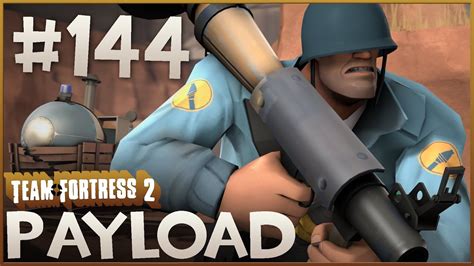 Team Fortress 2 Gameplay Payload Part 144 YouTube