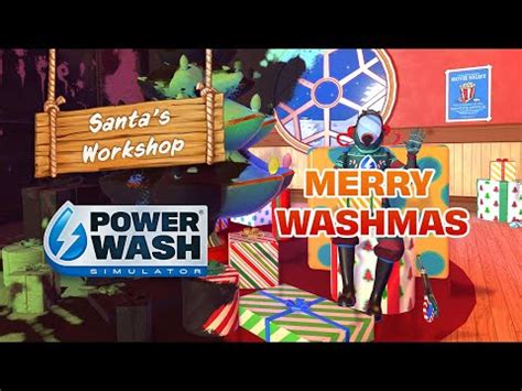 PowerWash Simulator S Holiday Splash Santa S Workshop Unleashed