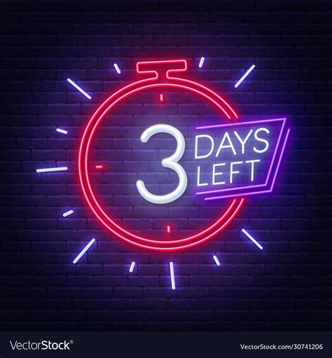 Three Days Left Neon Sign On Brick Wall Background