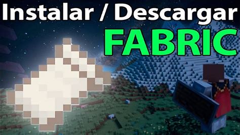 Como Instalar Fabric En Minecraft Jugar Con Mods Youtube