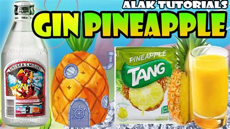 Gin Pineapple Tang Mix Cheap Alak Sa Pinas Pinoy Cocktail Alak