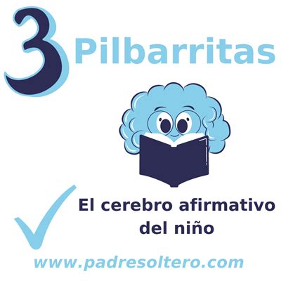 El Cerebro Afirmativo Del Ni O Padre Soltero