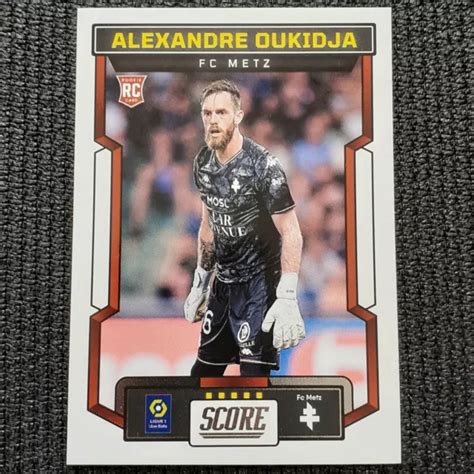 PANINI SCORE LIGUE 1 2023 2024 Alexandre Oukidja ROOKIE RC FC