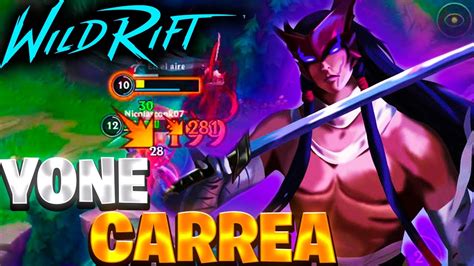 Yone El Imparable En Rankeds Wild Rift Youtube