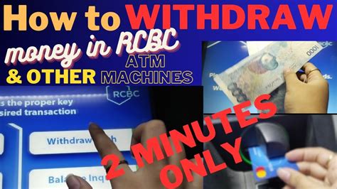 For Beginners How To Withdraw Money In Rcbc And Other Atm Machines