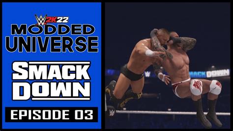 Wwe 2k22 Modded Universe Mode Episode 3 Welcome To The Big Time