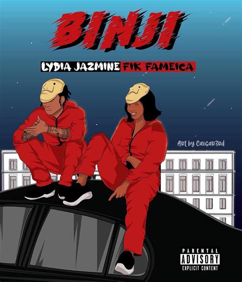 Lydia Jazmine X Fik Fameica – Binji Lyrics - Music/Radio - Nigeria