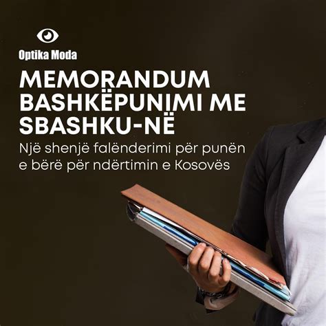 Optika MODA nënshkruan Memorandum bashkëpunimi me SBASHKU në e cila