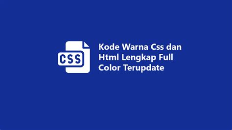 Kode Warna Css Dan Html Lengkap Full Color Terupdate