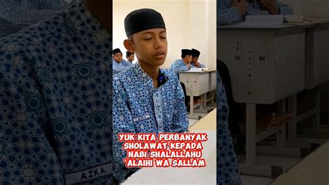 Yuk Kita Perbanyak Sholawat Kepada Nabi SAW Shalawat Shorts Santri