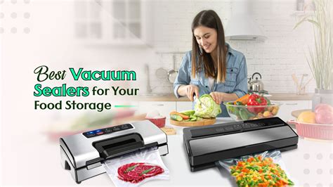 Best Chamber Vacuum Sealers For Your Kitchen In